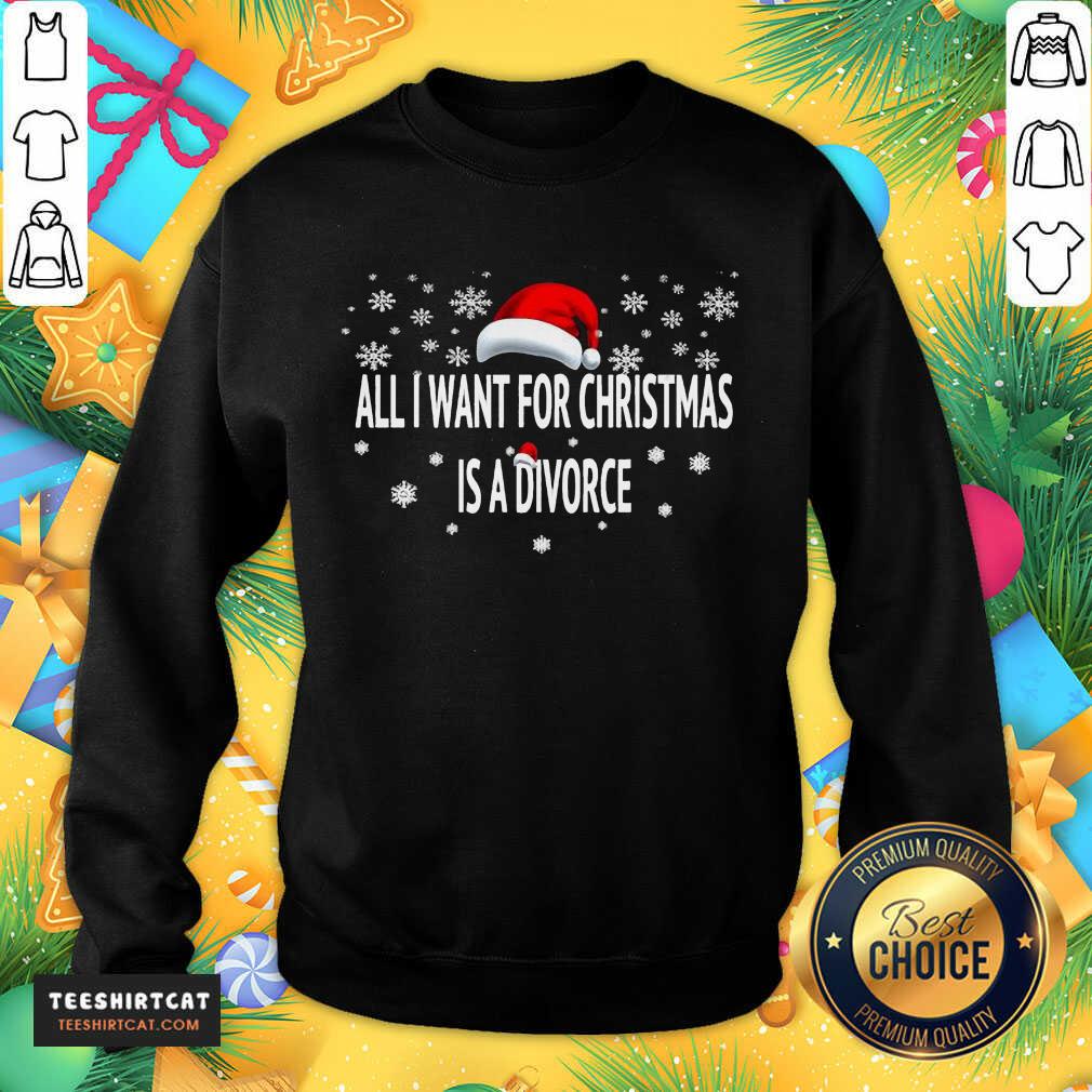 Hot All I Want For Christmas Is A Divorce Hat Santa Xmas Shirt