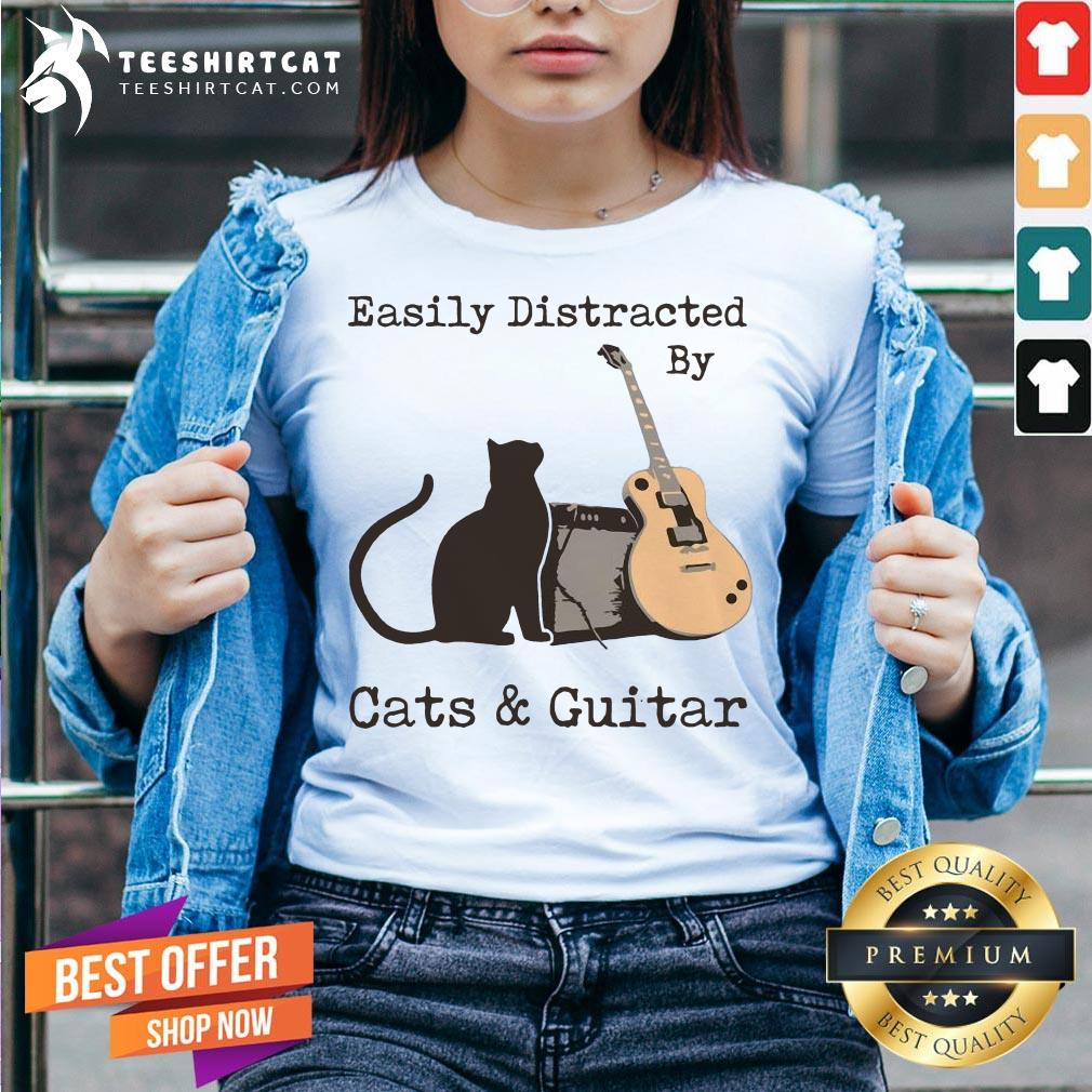 Hot Easily Distracted By Cats And Guitar Shirt