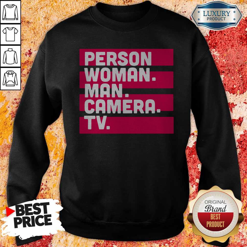 hot-person-woman-man-camera-tv-tee-donald-trumps-crazy-cognitive-test-word-associsweatshirt.jpg