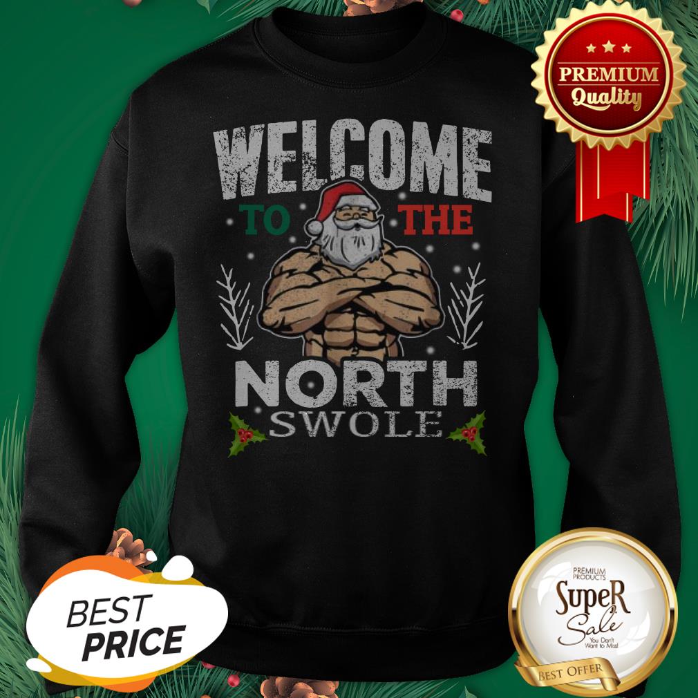 Hunky Santa Ted Welcome To The North Swole Christmas Shirt