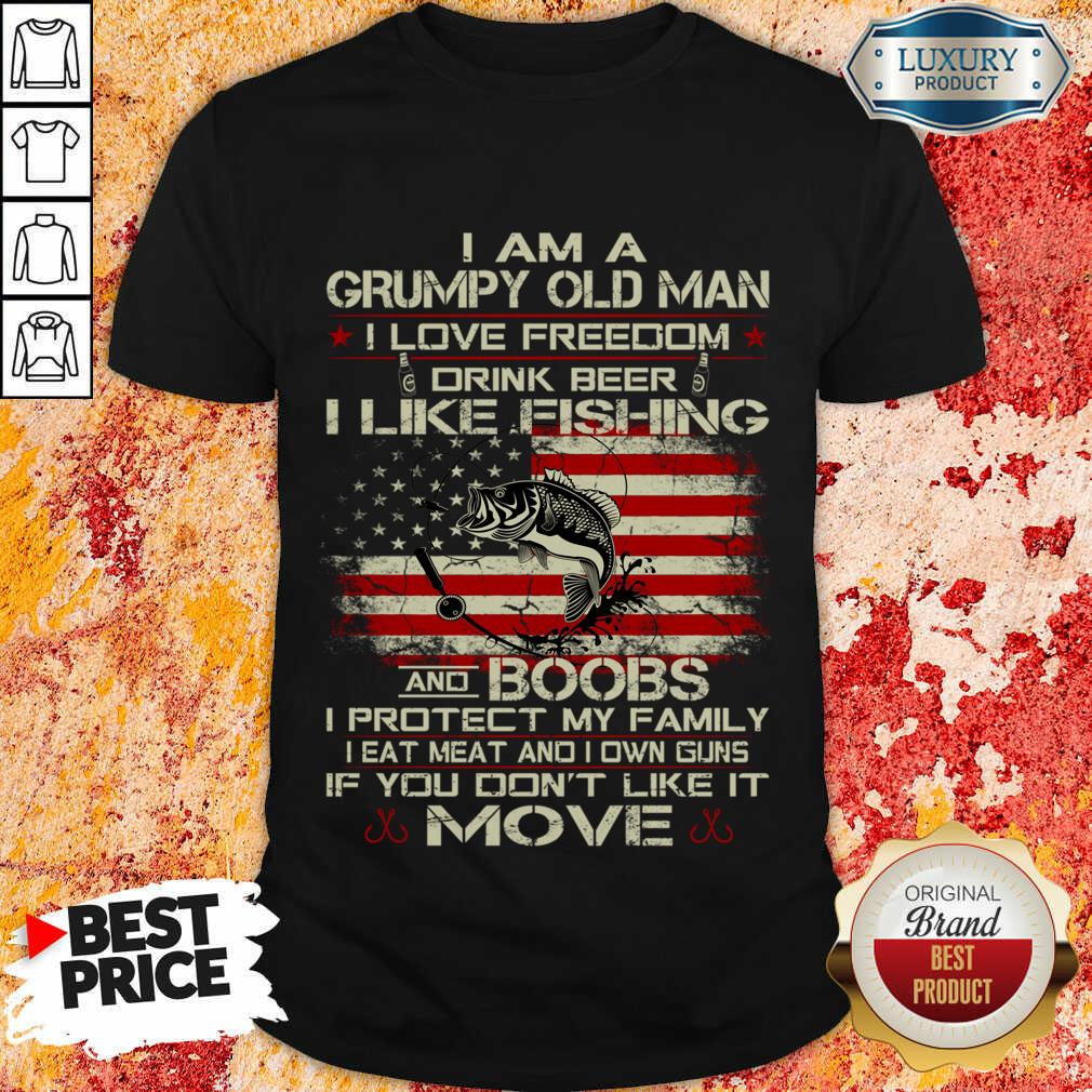 I Am A Grumpy Old Man I Love Freedom Drink Beer I Like Fishing Shirt