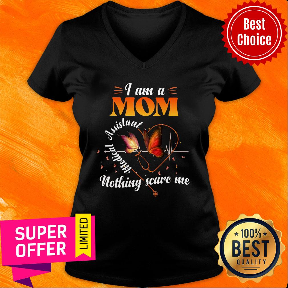 I Am A Mom Medical Assistant Nothing Scare Me Shirt