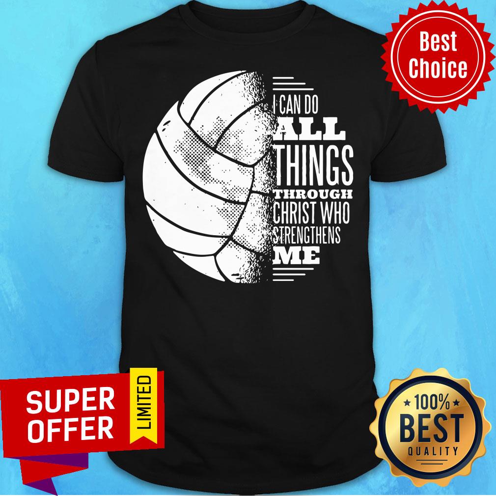 I Can Do All Things Through Christ Who Strendthens Me Ball Shirt