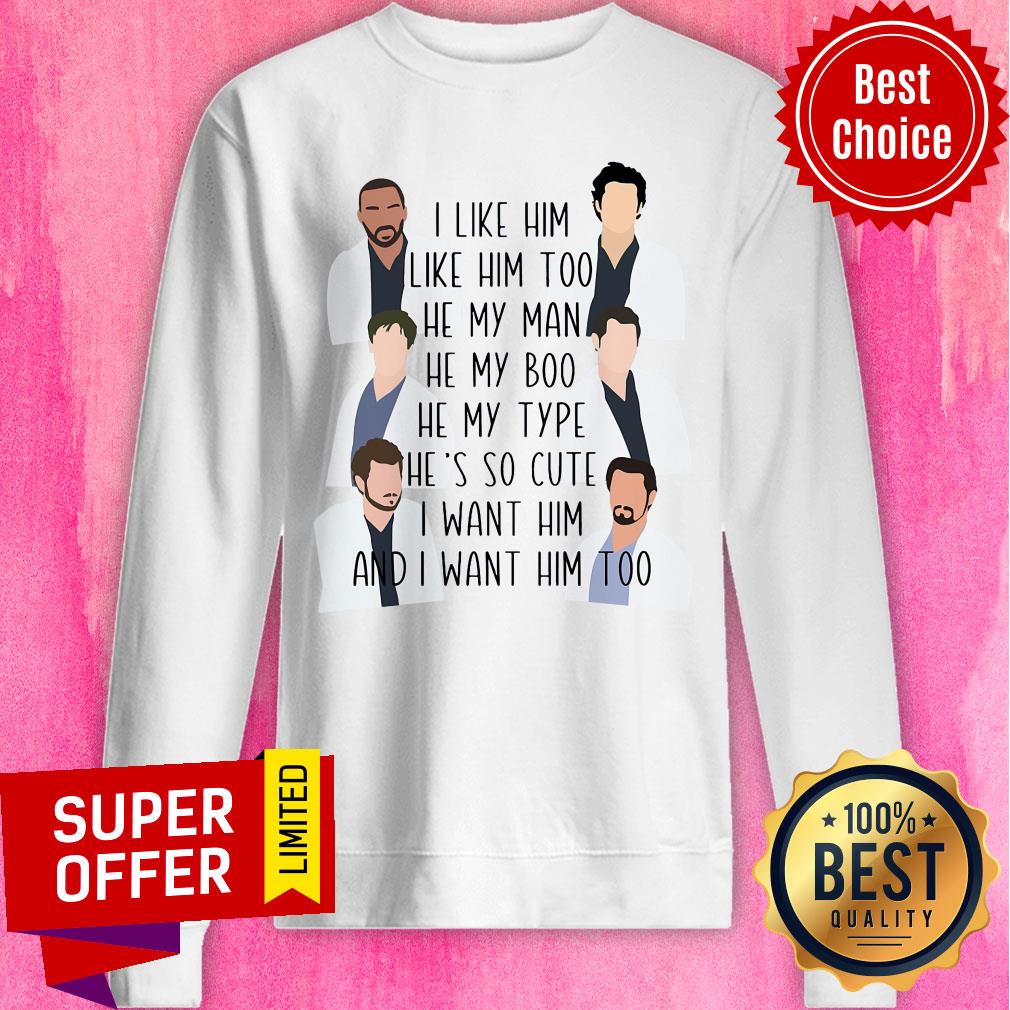 I Like Him Too He My Man He My Boo He My Type Shirt