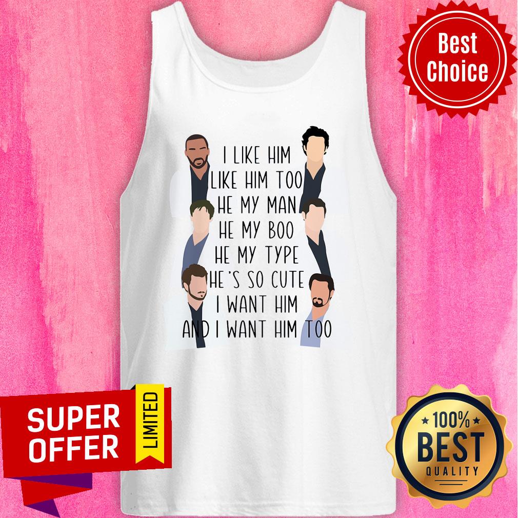 I Like Him Too He My Man He My Boo He My Type Shirt