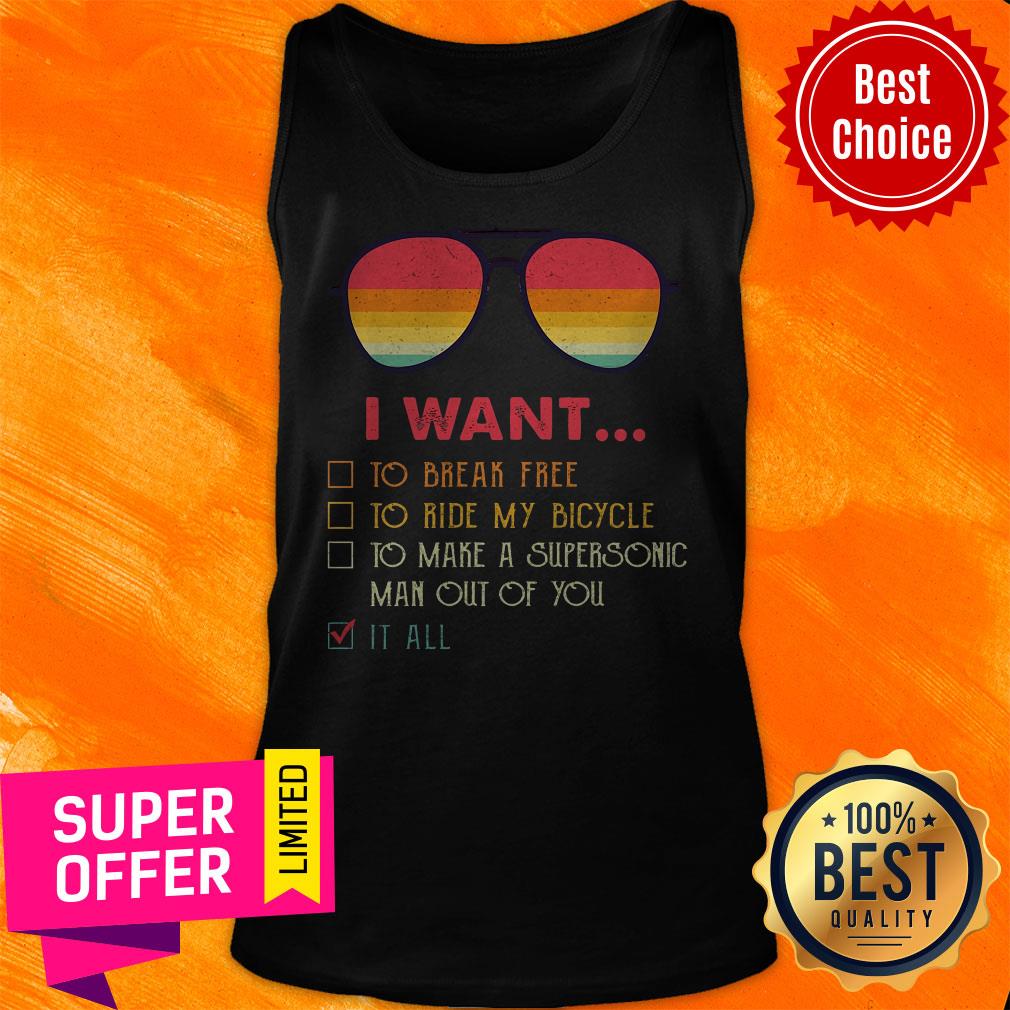 i-want-to-break-free-to-ride-my-bicycle-to-make-a-supersonic-man-out-of-you-it-atank-top.jpg