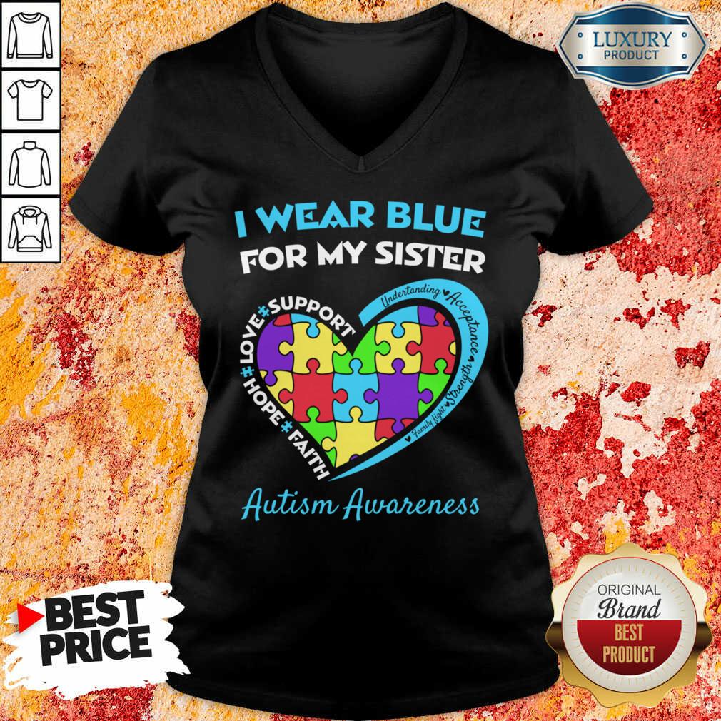 I Wear Blue For My Sister Autism Awareness Shirt