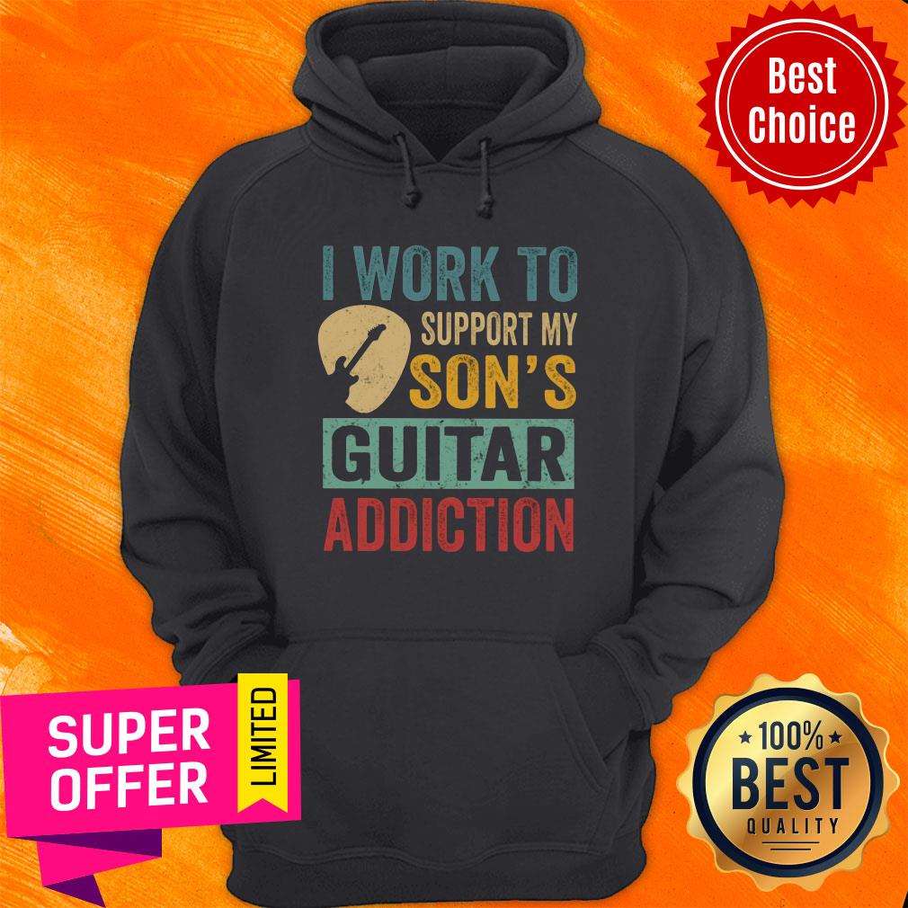 I Work Support My Son's Guitar Addiction Shirt