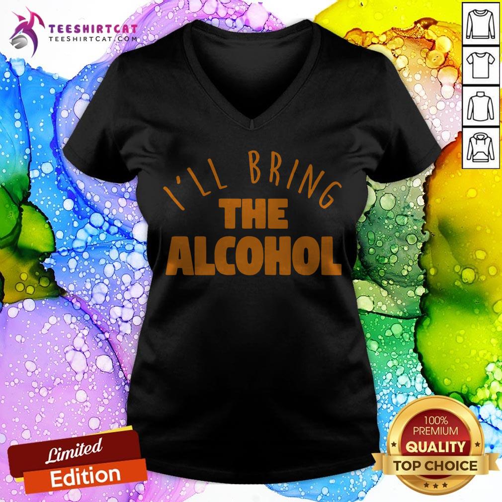 I'll Bring the Alcohol Shirt