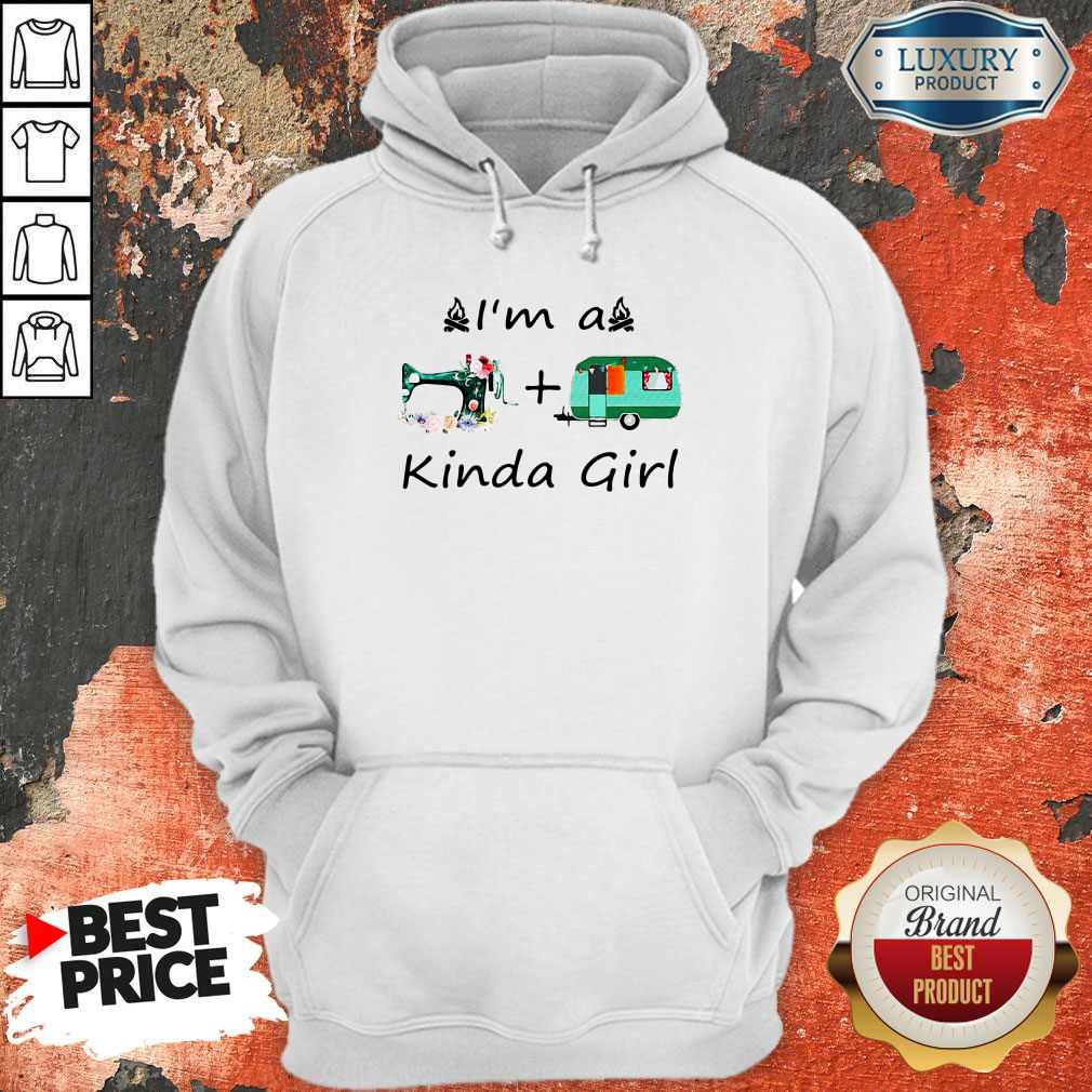 I’m A Sewing And Camping Kinda Girl Shirt