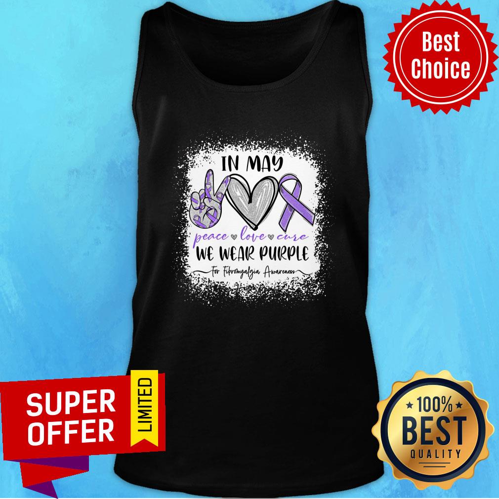 In May We Wear Purple For Fibromyalgia Awareness Shirt