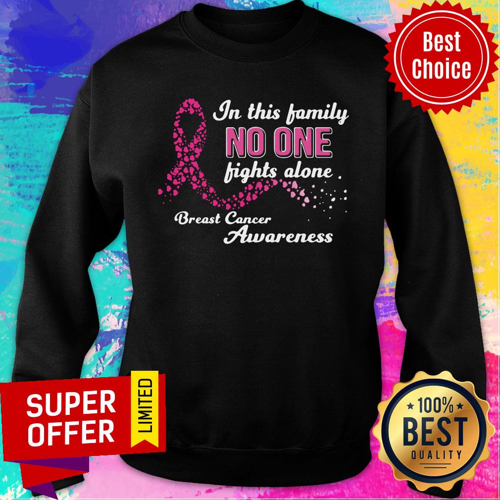 In This Family No One Fights Alone Breast Cancer Awareness Shirt