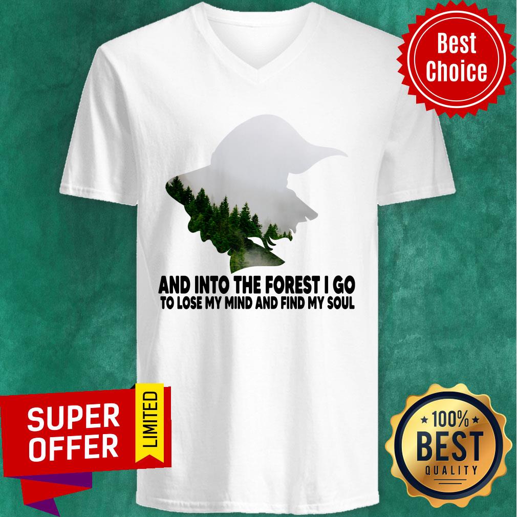 Into The Forest I Do To Lose My Mind Shirt