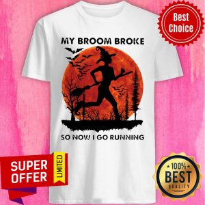 Halloween My Broom Broke So Now I Go Running Sunset Shirt