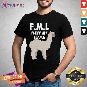 Hot FML Fluff My Llama Shirt