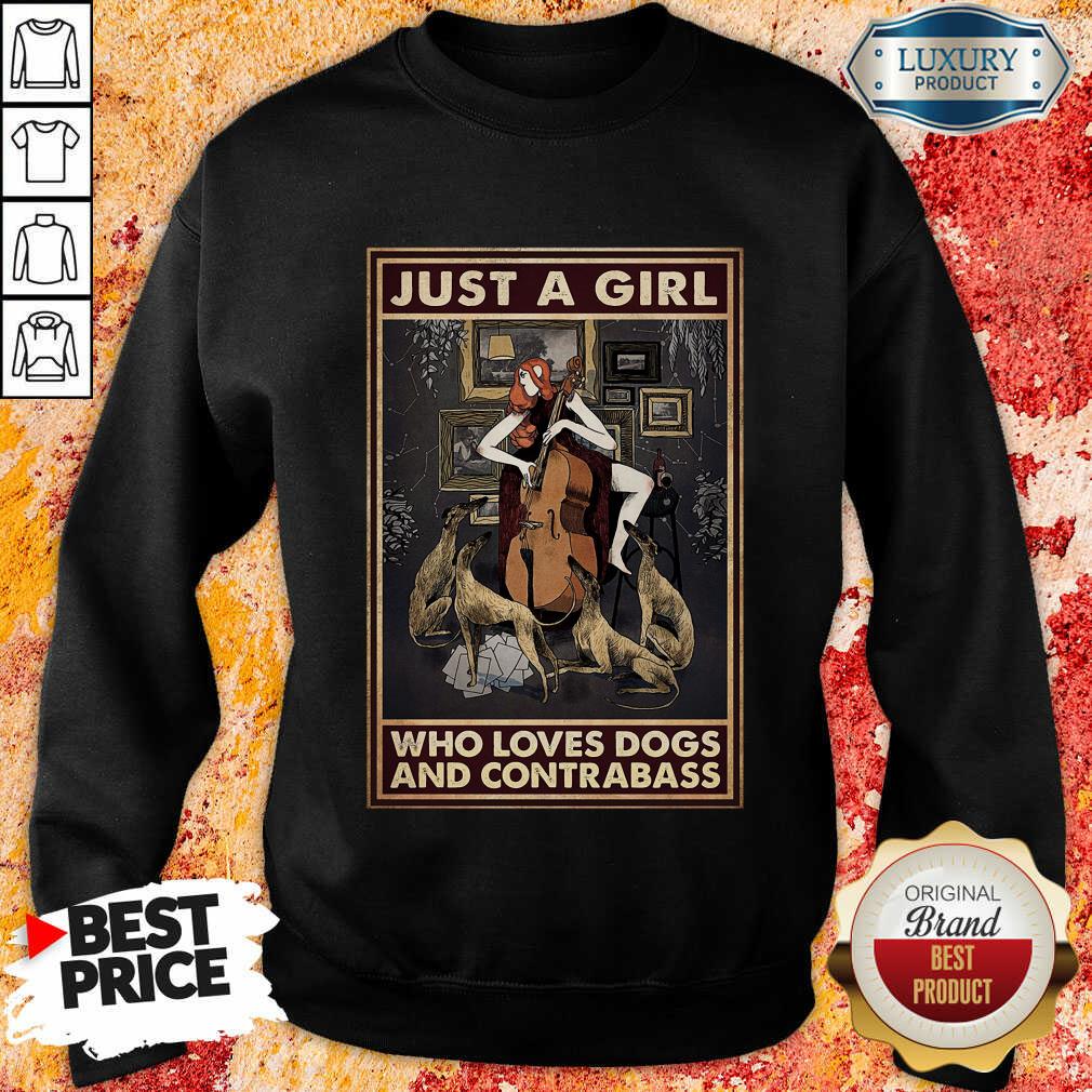 Just A Girl Who Loves Dogs And Contrabass Poster Shirt