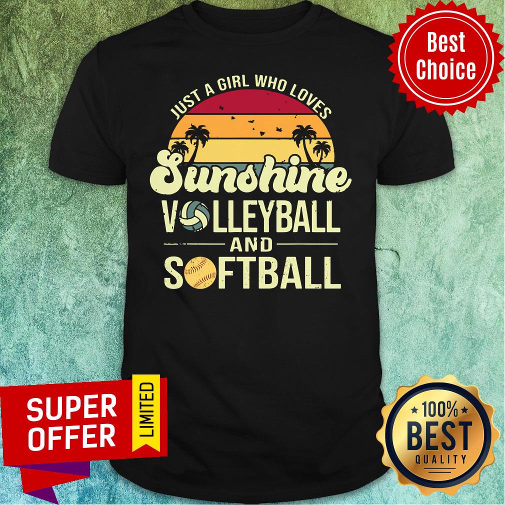 Just A Girl Who Loves Sunshine Volleyball Softball Shirt