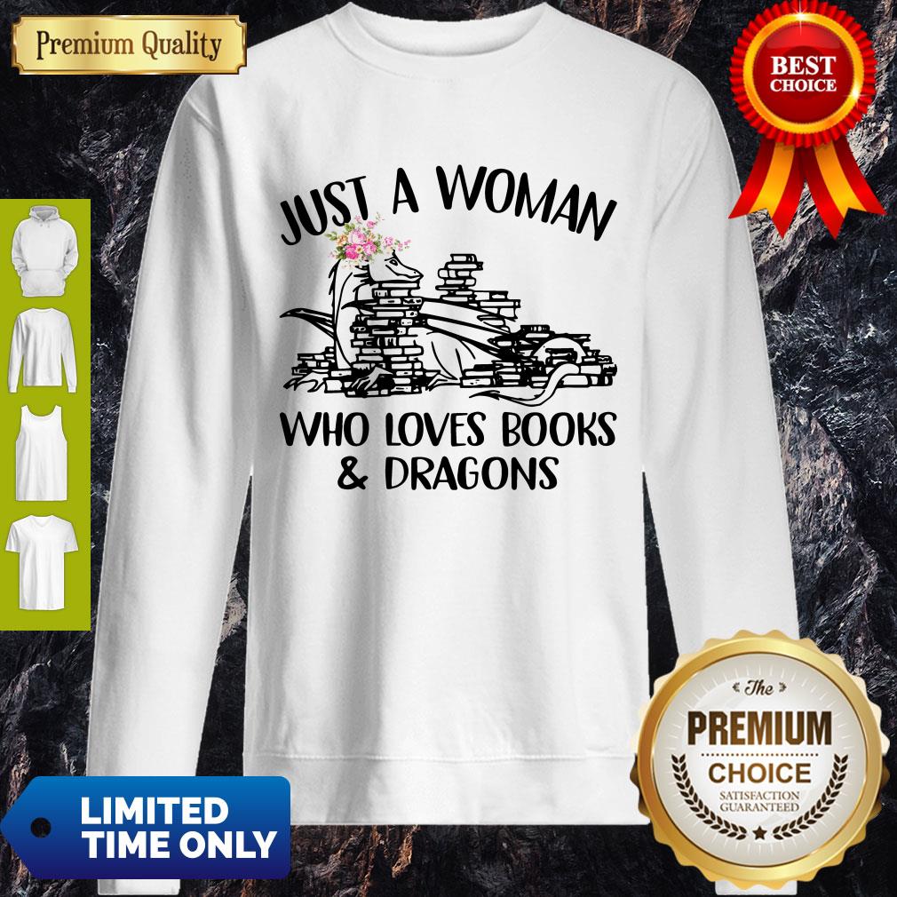 Just A Woman Who Loves Books And Dragons Shirt