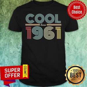 Awesome Cool Since 1961 Shirt
