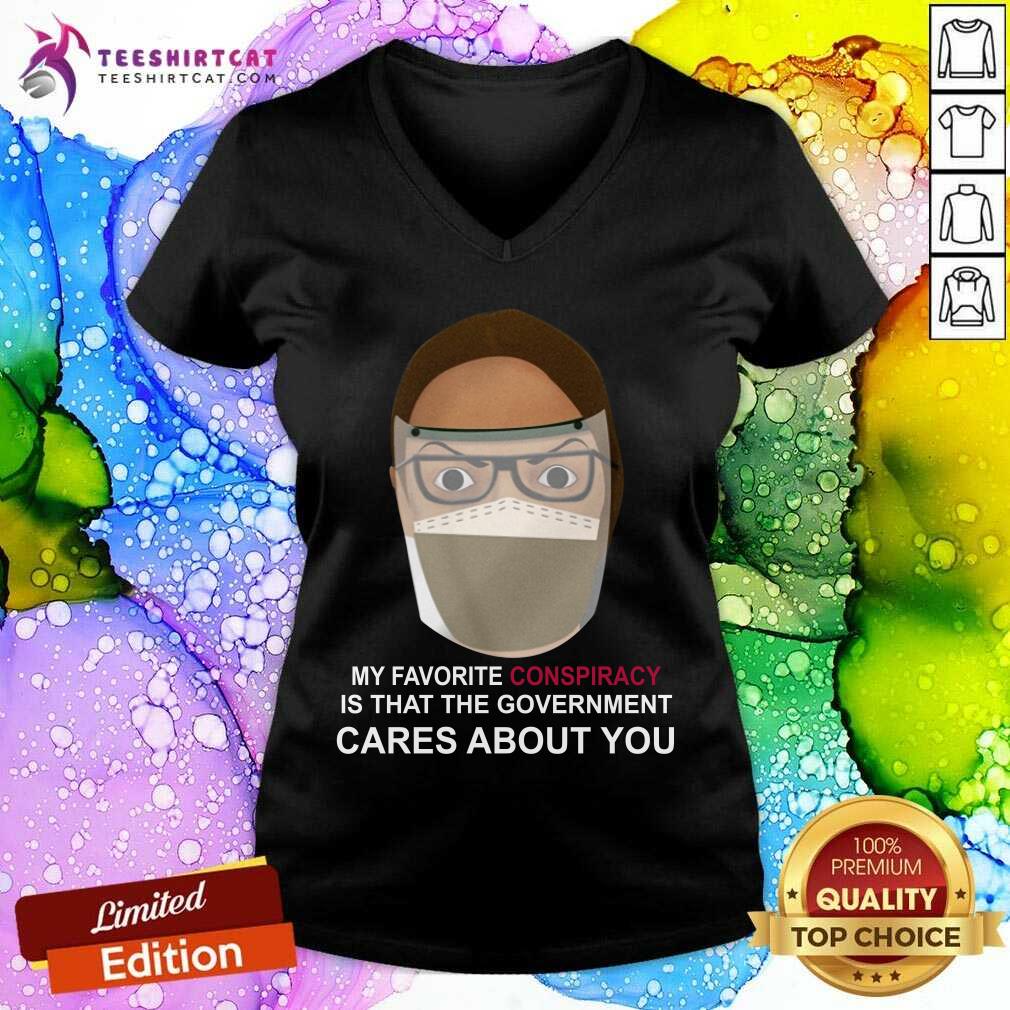 Karen Conspiracy Is That The Government Cares About You Shirt