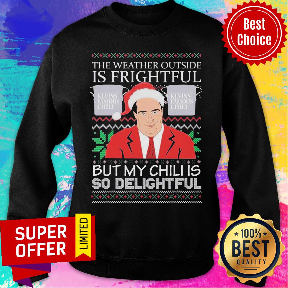 Kevin’s Famous The Weather Outside Is Frightful Ugly Christmas 2020 Shirt
