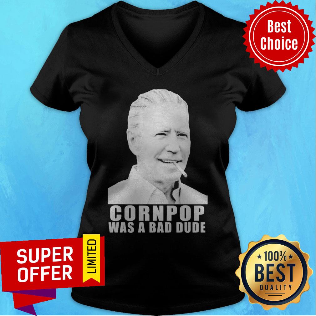 Premium Joe Biden Corn Pop Was A Bad Dude Shirt