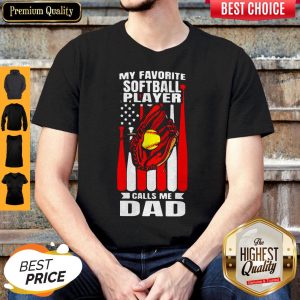 My Favorite Softball Player Calls Me Dad American Flag Independence Day Vintage Shirt