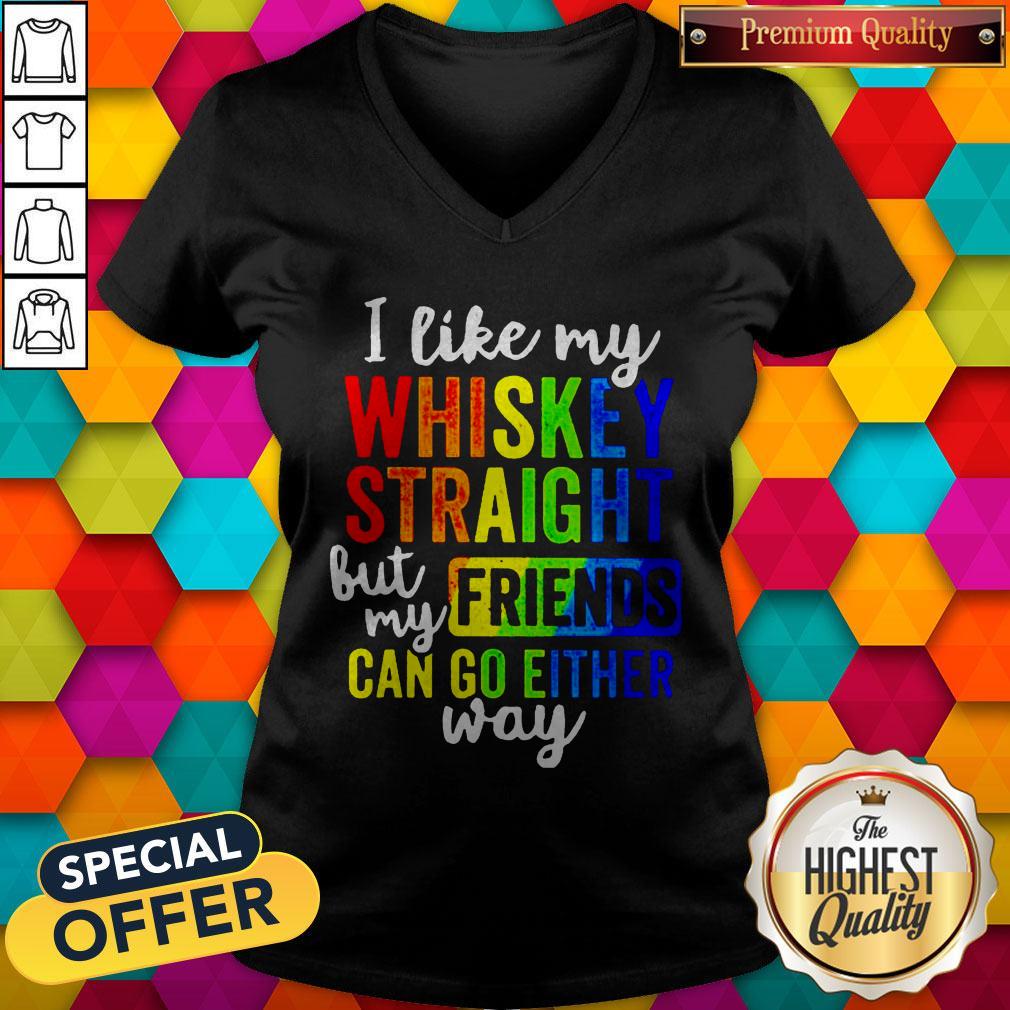 LGBT I Like My Whiskey Straight But My Friends Can Go Either Way Shirt