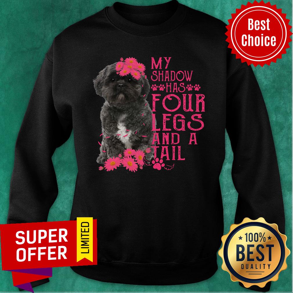 Lhasa Apso My Shadow Has Four Legs And A Tail Shirt