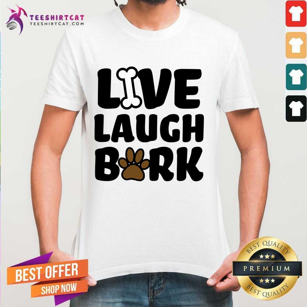 Live Laugh Bark Dog Skeletal Footprint Shirt