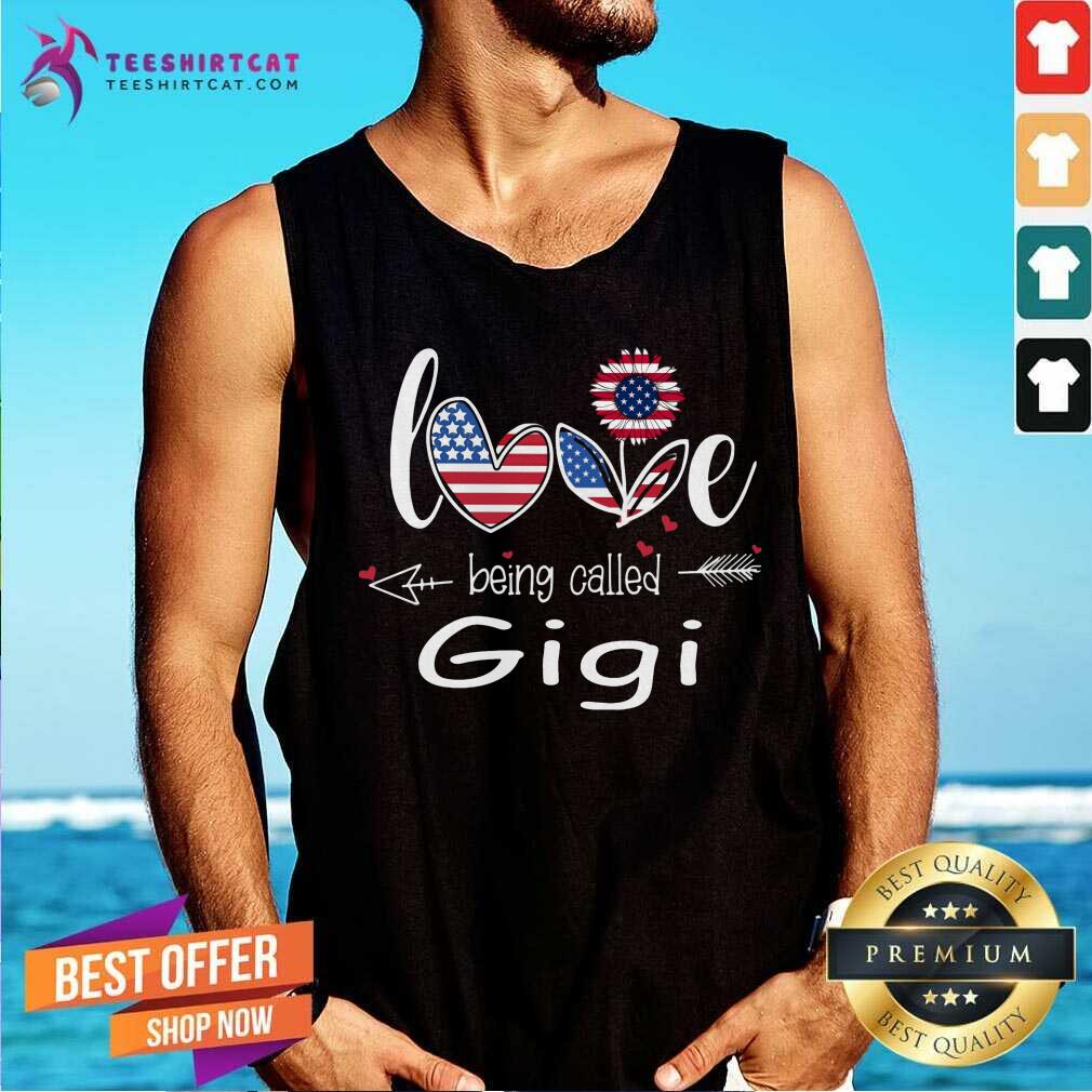 Love Being Called Gigi USA Shirt