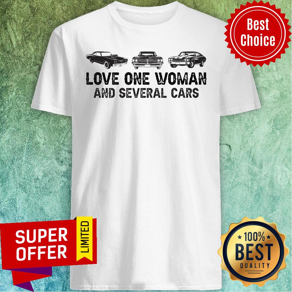 Love One Woman And Several Cars Shirt