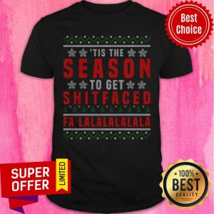 Premium Tis The To Get Shitfaced Falalalala Ugly Christmas Shirt