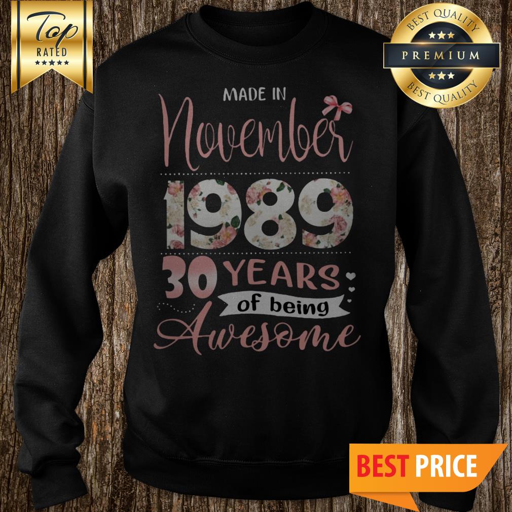 Made In 1989 30 Years Of Being Awesome Shirt