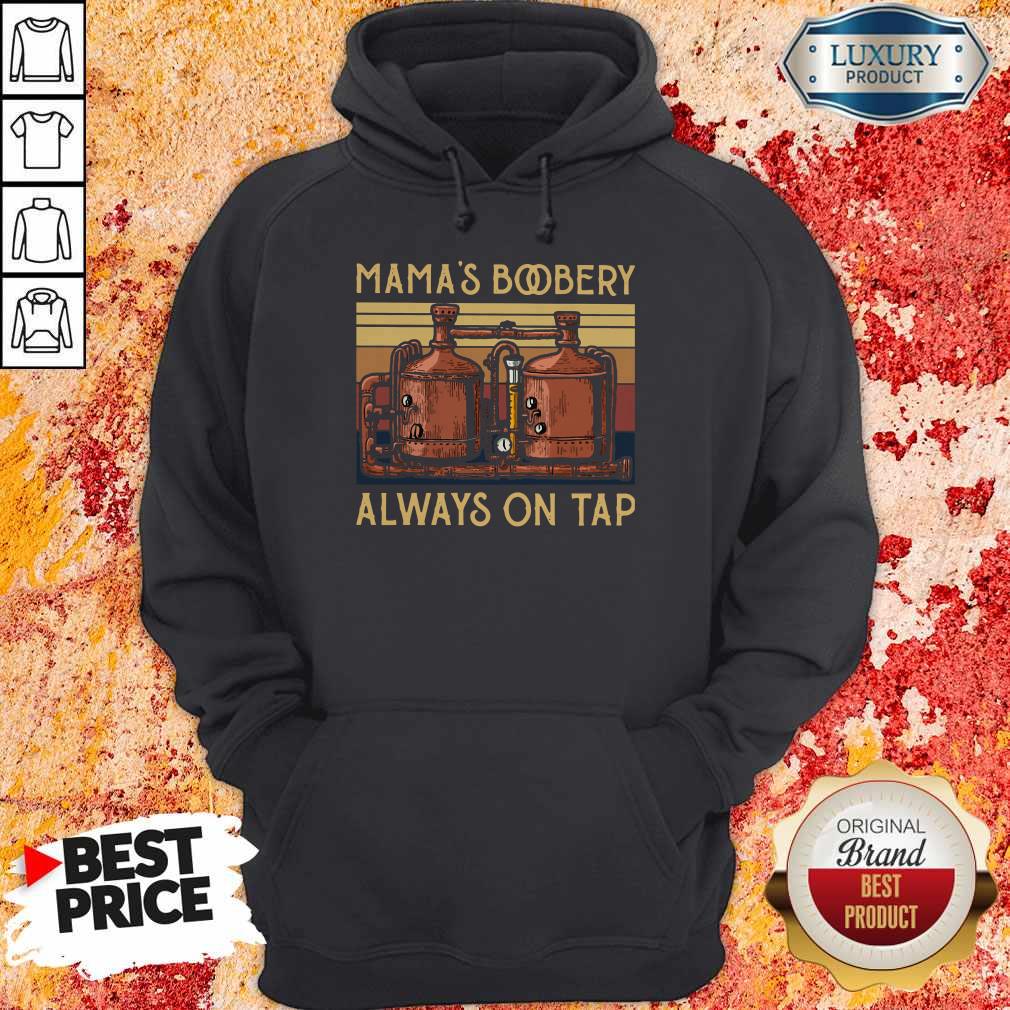 Mama’s Boobery Always On Tap Vintage Shirt