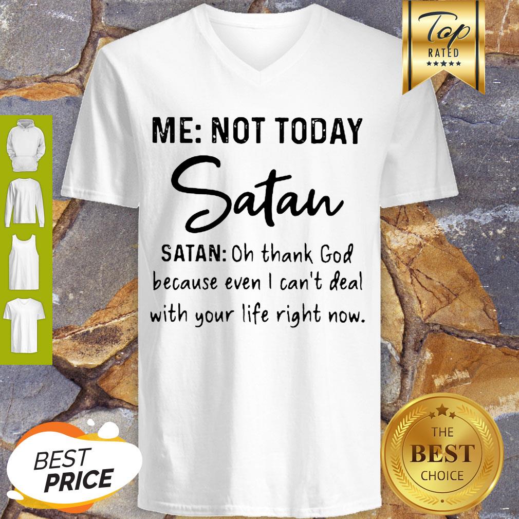 Me Not Today Santa Oh Thank God Because Even I Can’t Deal Shirt
