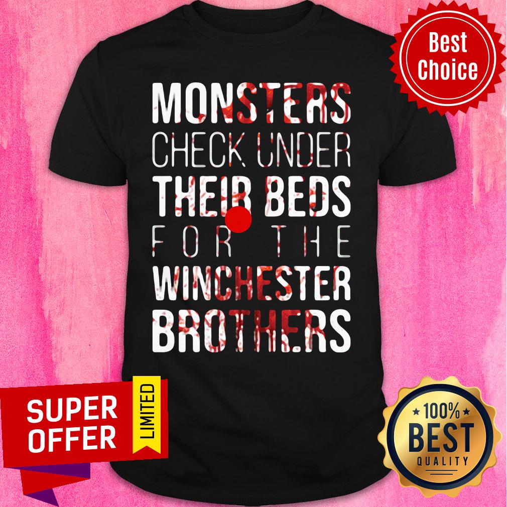 Monster Check Under Their Beds For The Winchester Brothers Shirt