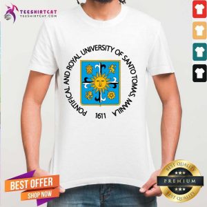 Pontifical And Royal University Of Santo Tomas Manila Shirt