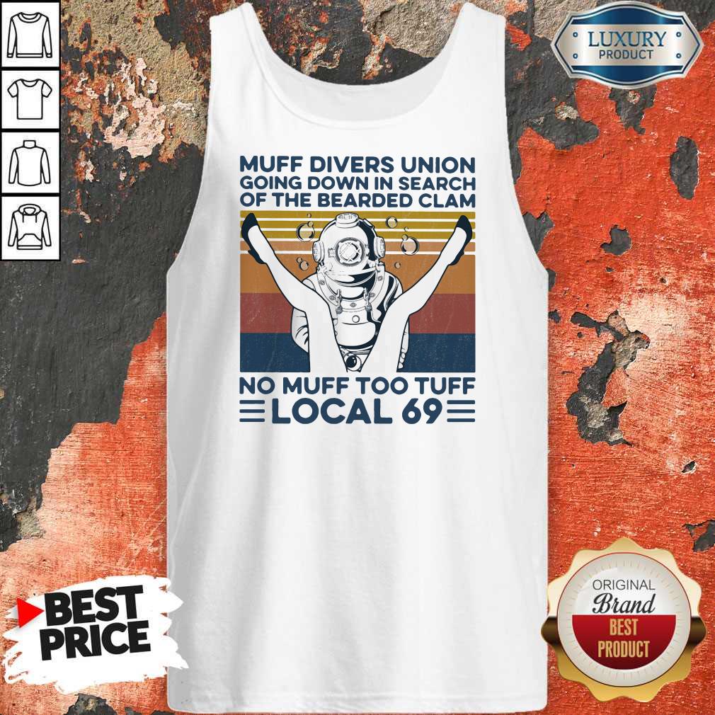 muff-divers-union-going-down-in-search-of-the-bearded-clam-no-muff-too-tuff-local-69-vintage-retro-tank-top.jpg