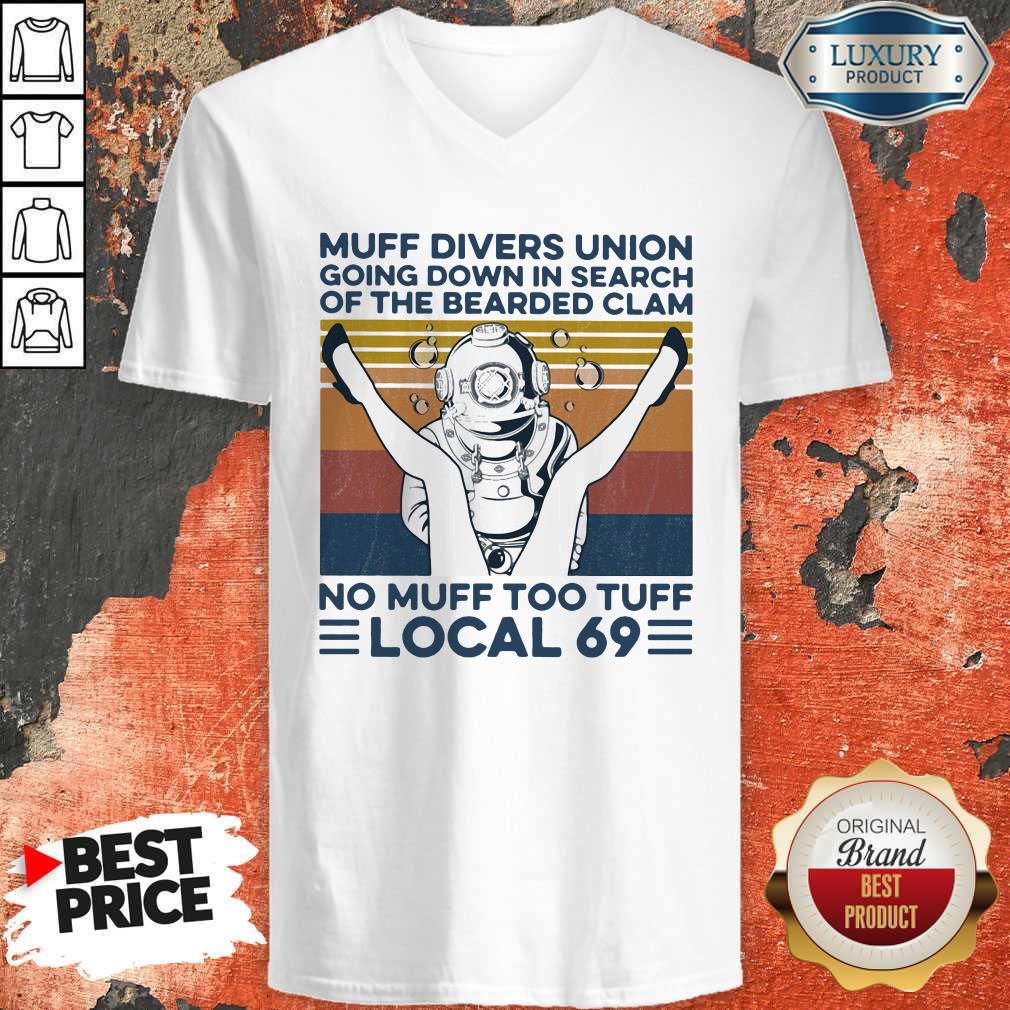 muff-divers-union-going-down-in-search-of-the-bearded-clam-no-muff-too-tuff-local-69-vintage-retro-v-neck.jpg