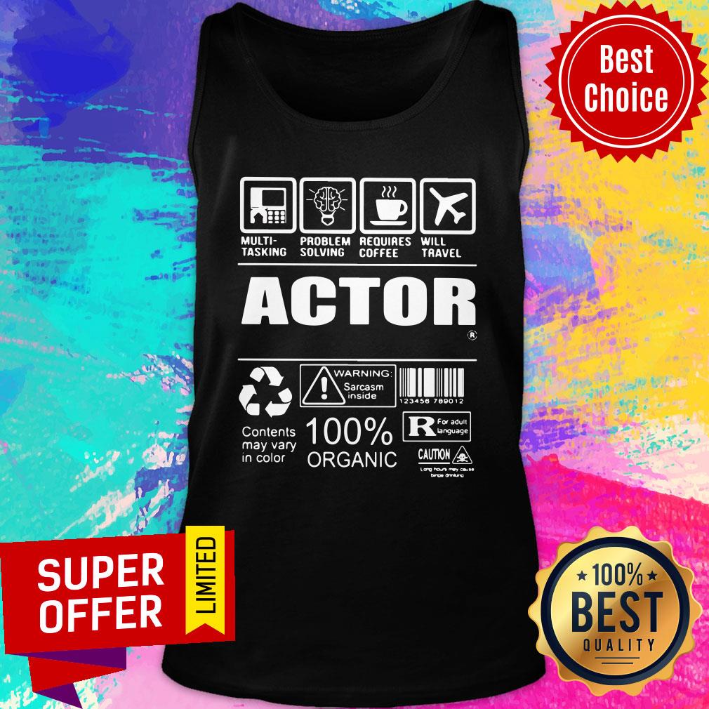 Multi Tasking Problem Solving Requires Coffee Will Travel Actor Shirt