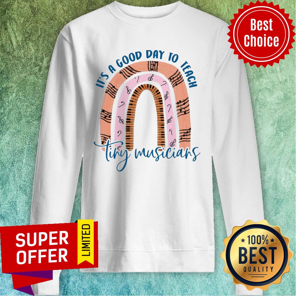 Music Teacher It'S A Good Day Shirt