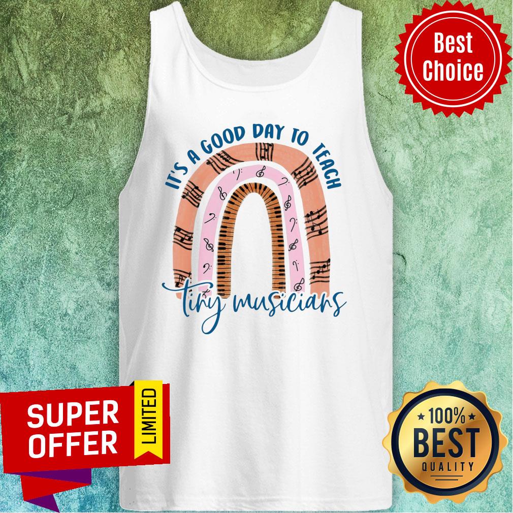 Music Teacher It'S A Good Day Shirt