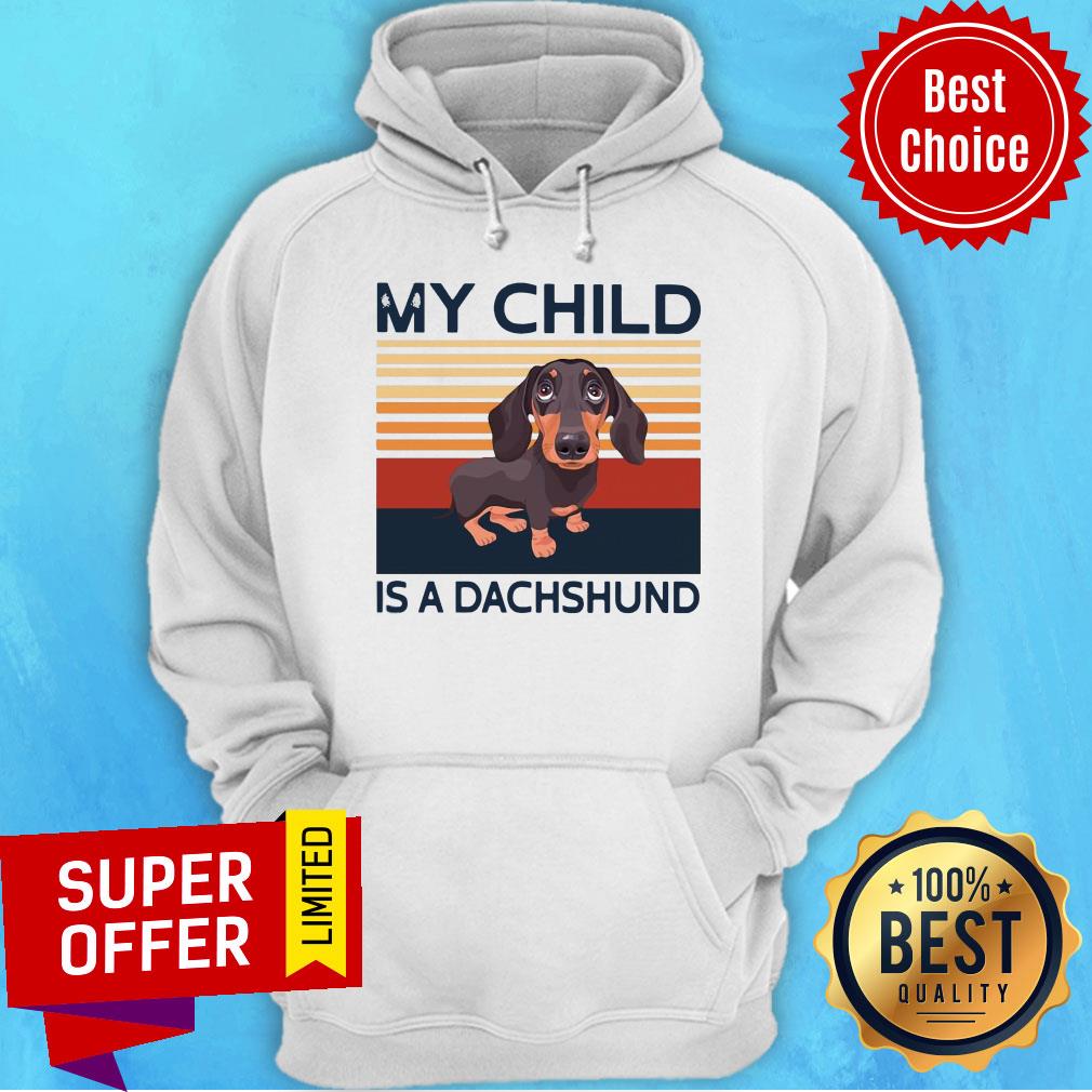 My Child Is A Dachshund Vintage Retro Shirt
