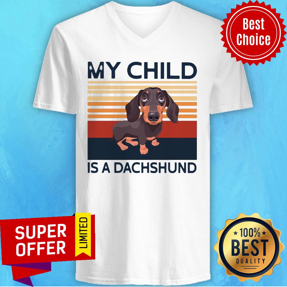 My Child Is A Dachshund Vintage Retro Shirt