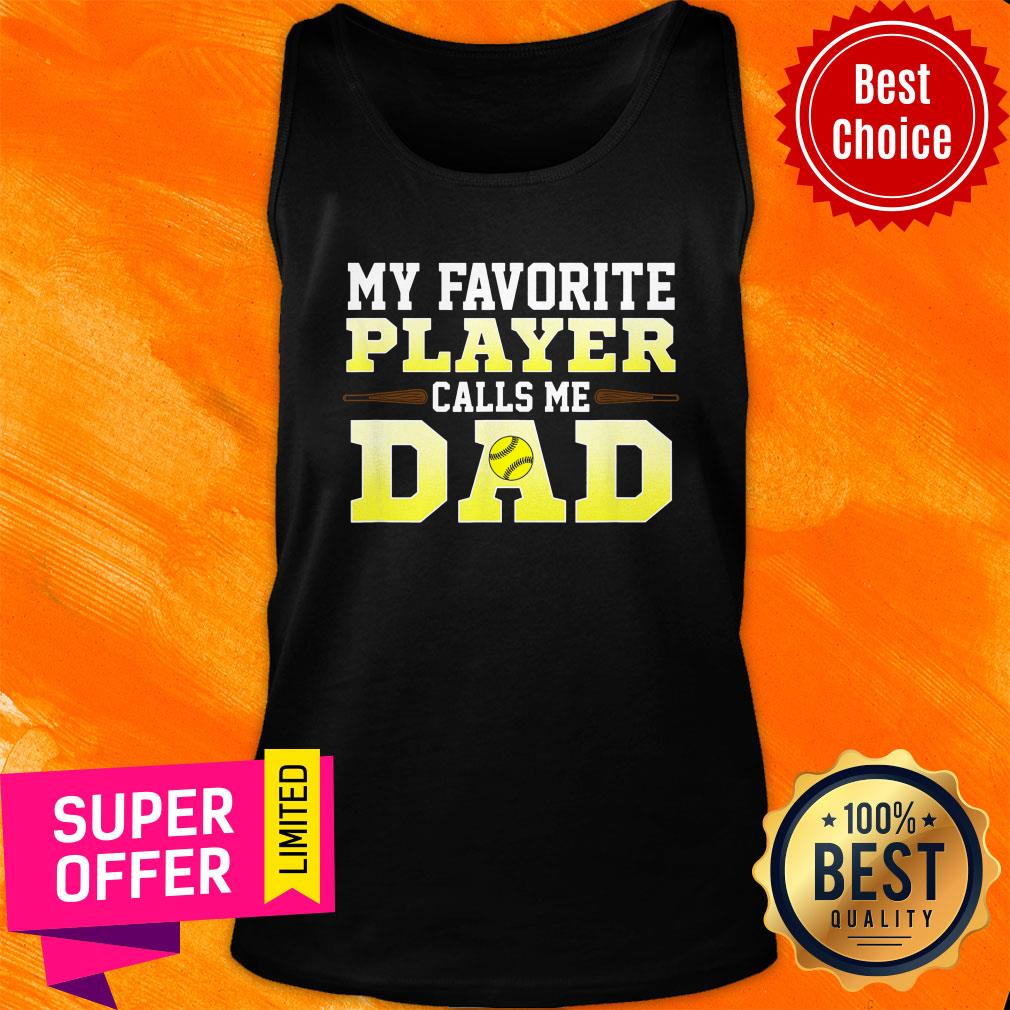 My Favorite Player Call My Dad Shirt