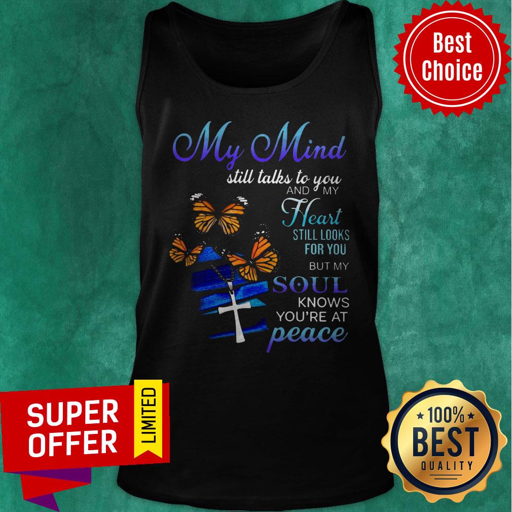 my-mind-still-talks-to-you-and-my-heart-still-looks-for-you-but-my-sotank-top.jpg