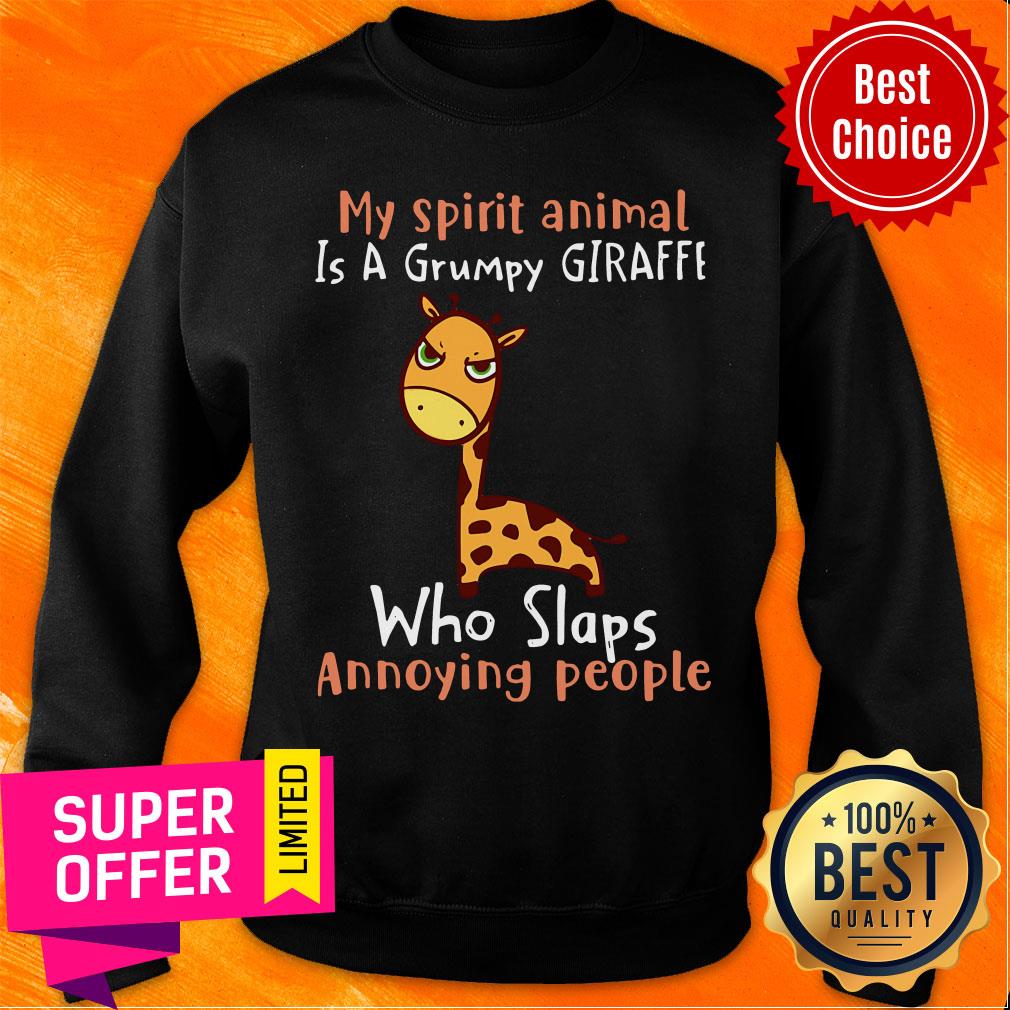 My Spirit Animal Is A Grumpy Giraffe Who Slaps Annoying People Shirt