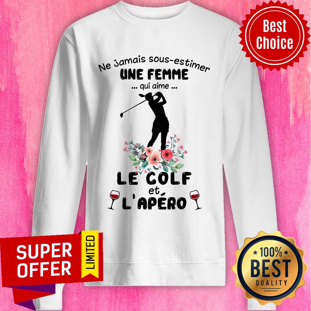 ne-jamais-sous-estimer-une-femme-qui-aime-le-golf-et-lapero-golfer-silhouette-flower-wine-glasses-sweatshirt.jpg