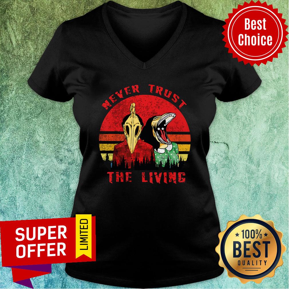 Never Trust The Living Creepy Goth Vintage Shirt